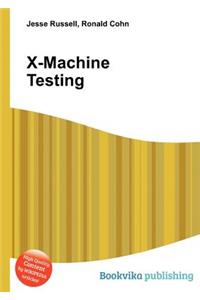 X-Machine Testing