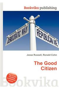 The Good Citizen