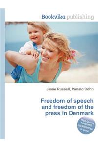 Freedom of Speech and Freedom of the Press in Denmark