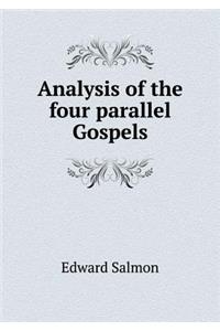 Analysis of the Four Parallel Gospels