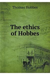 The Ethics of Hobbes