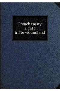 French Treaty Rights in Newfoundland