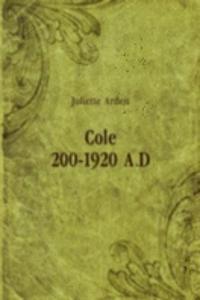 Cole 200-1920 A.D
