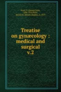 Treatise on gynaecology