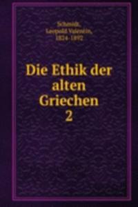 Die Ethik der alten Griechen