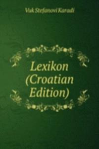 Lexikon (Croatian Edition)
