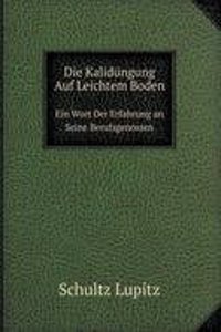 Die Kalidungung Auf Leichtem Boden