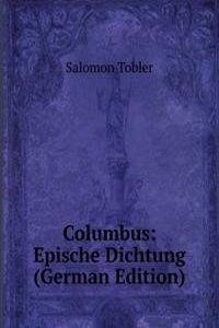 Columbus: Epische Dichtung (German Edition)