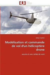 Modélisation et commande de vol d'un hélicoptère drone