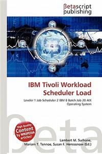 IBM Tivoli Workload Scheduler Load