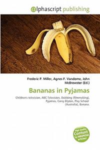 Bananas in Pyjamas