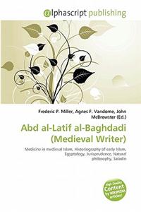 Abd Al-Latif Al-Baghdadi (Medieval Writer)