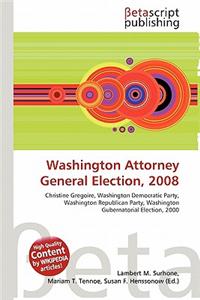 Washington Attorney General Election, 2008