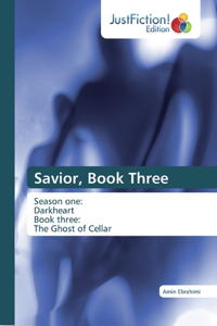 Savior, Book Three