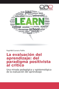 evaluación del aprendizaje: del paradigma positivista al critico