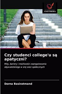 Czy studenci college'u są apatyczni?