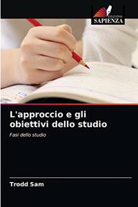 L'approccio e gli obiettivi dello studio