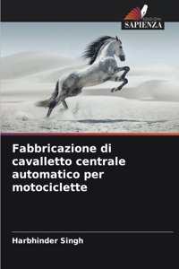 Fabbricazione di cavalletto centrale automatico per motociclette