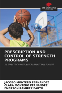 Prescription and Control of Strength Programs