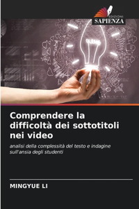 Comprendere la difficoltà dei sottotitoli nei video