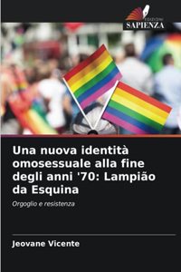 Una nuova identità omosessuale alla fine degli anni '70