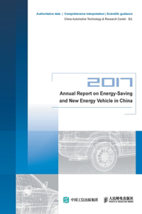 Annual Report on Energy-Saving and New Energy Vehicle in China（2017）