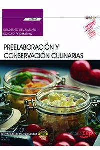 Cuaderno del alumno. Preelaboracion y conservacion culinarias (UF0055). Certificados de profesionalidad. Operaciones basicas de cocina (HOTR0108) (Spanish Edition)