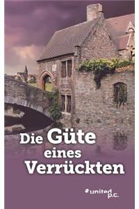 Gute Eines Verruckten