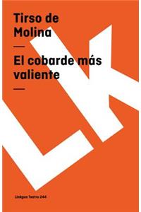 cobarde más valiente