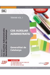 Cos Auxiliar Administratiu. Generalitat de Catalunya. Temari Vol. I.