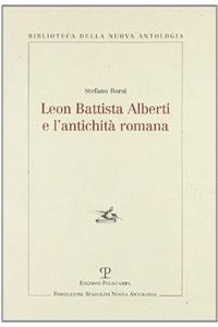 Leon Battista Alberti E l'Antichità Romana