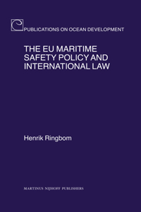 Eu Maritime Safety Policy and International Law