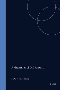 A Grammar of Old Assyrian