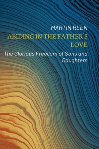 Abiding in the Father´s Love