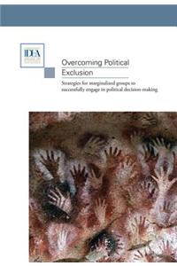 Overcoming Political Exclusion: Strategies for Marginalized Groups to Successfully Engage in Political Decision-Making