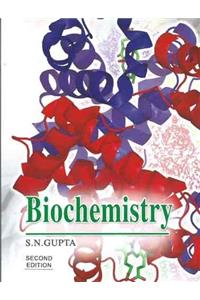 BIOCHEMISTRY: A TEXT BOOK FOR UNIVERSITY STUDENTS 2/E (CODE BC-35) PB....Gupta S N