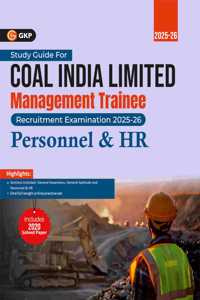 GKP Coal India Ltd. 2025-26 : Management Trainee - Personnel & HR (Includes CIL 2020 Solved Paper)