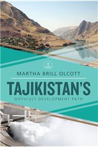 Tajikistan’s Difficult Development Path