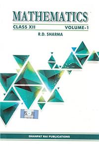 Mathematics Vol. 1 & 2 Class - 12