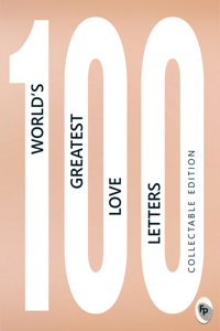 100 World’s Greatest Love Letters: Collectable Edition