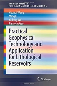 Practical Geophysical Technology and Application for Lithological Reservoirs