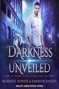 Darkness Unveiled