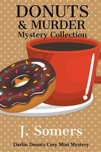 Donuts and Murder Mystery Collection - Books 1-4