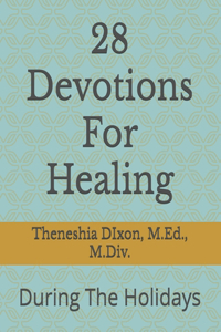 28 Devotions For Healing