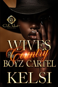 Wives Of The Country Boyz Cartel