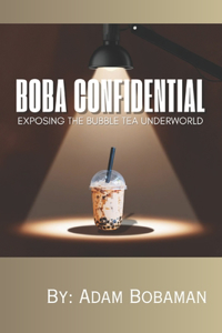 Boba Confidential