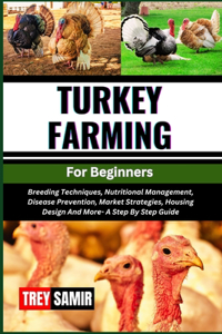 TURKEY FARMING For Beginners