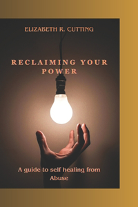 Reclaiming Your Power