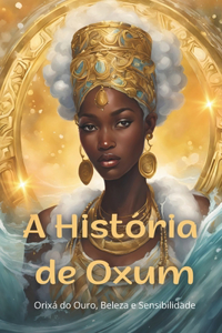 A História de Oxum