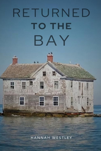 Returned To The Bay